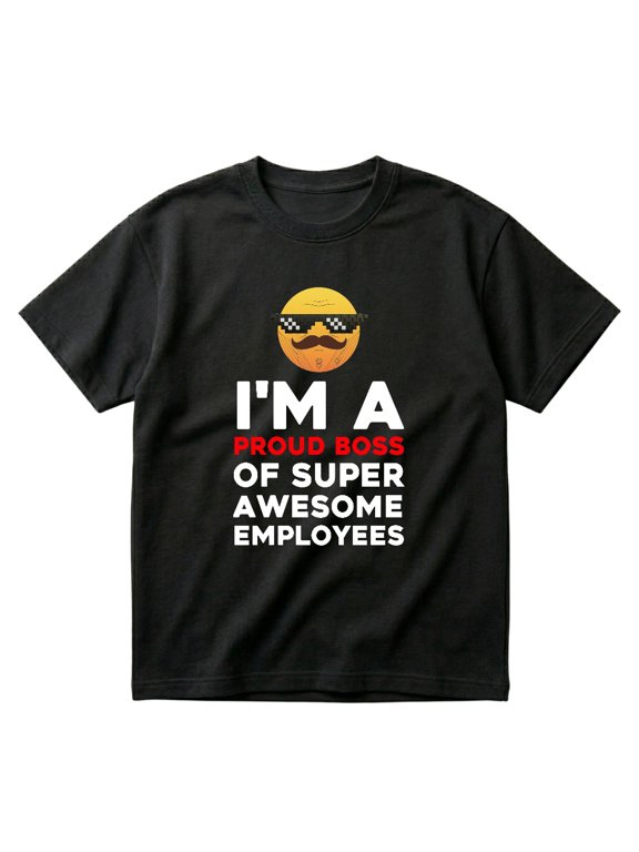 I Am A Proud Boss Of Super Awesome Employees Funny Head Man Gift T-Shirts