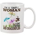 thumbnail image 1 of I Am A Simple Woman I Like Coffee And Dragonflies Coffee Mug 11OZ Coffee Mug, 1 of 1