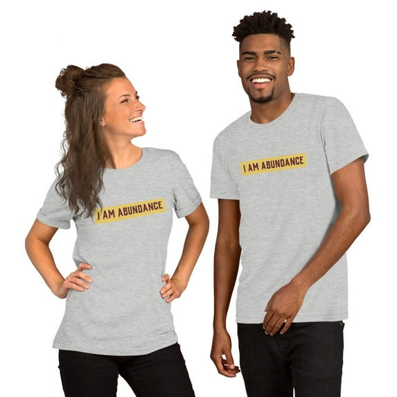 I Am Abundance | Affirmations | Unisex T-Shirt