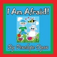 thumbnail image 1 of I Am Afraid!, (Paperback), 1 of 1