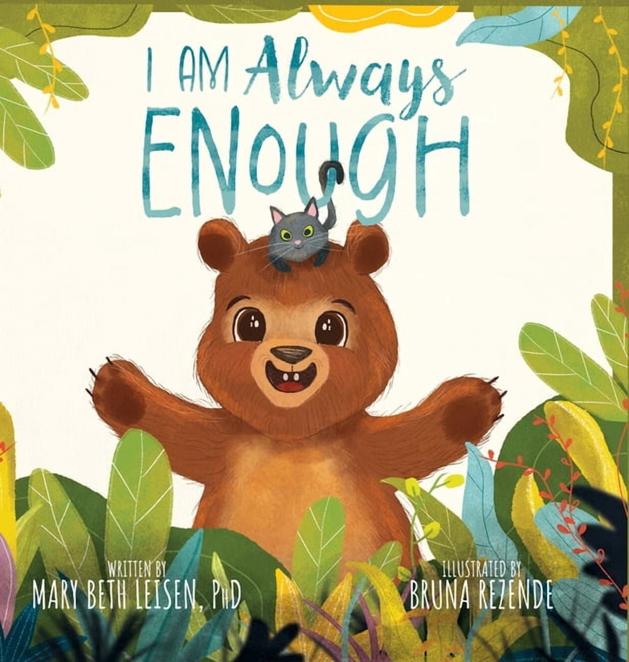 I Am Always Enough: A Social-Emotional Learning Story to Build Resilience, Confidence, and Self-Efficacy, (Hardcover)