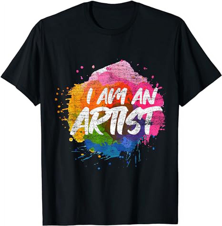 I Am An Artist T-Shirt - Walmart.com
