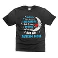 thumbnail image 1 of I Am An Autism Mom T-Shirt Mom Awareness Tee Womens Autism Tee Shirt Autism Mother Tshirt (Small Black), 1 of 6