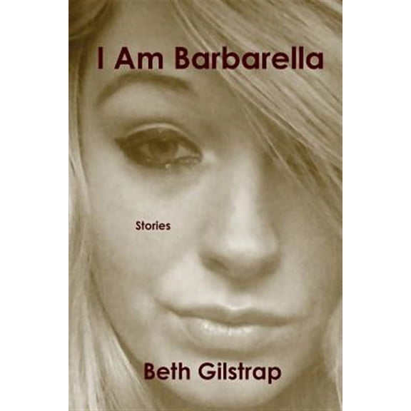 I Am Barbarella (Paperback)