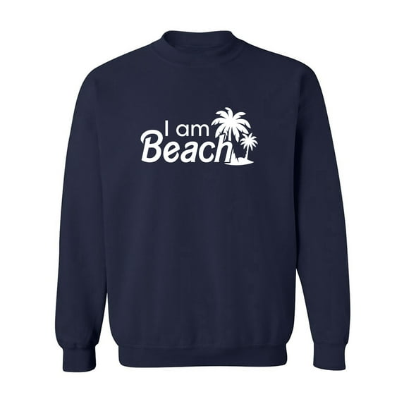 I Am Beach Crewneck Sweatshirt