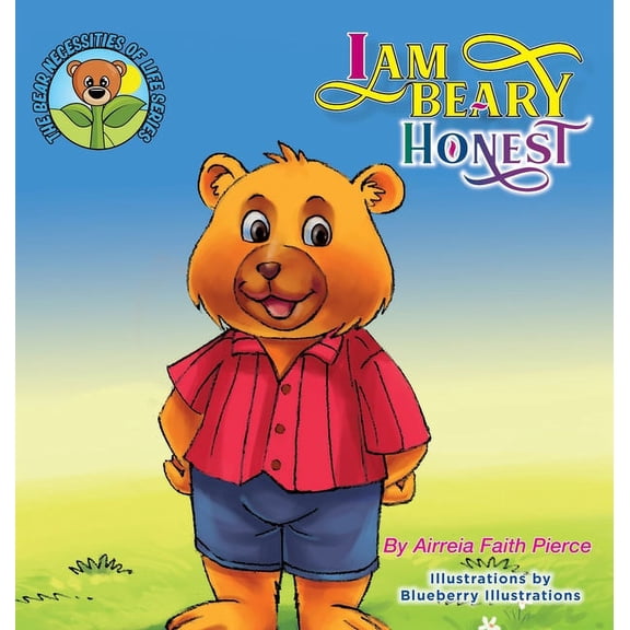 The Bear Necessities of Life I Am Beary Honest, (Hardcover)