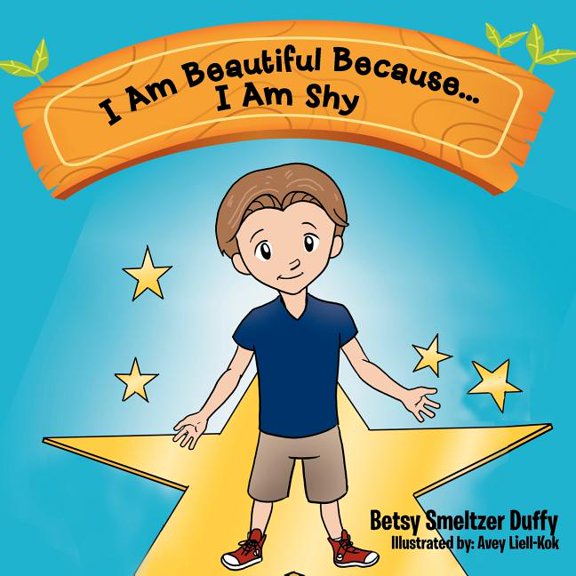 I Am Beautiful Because...I Am Shy, (Paperback)