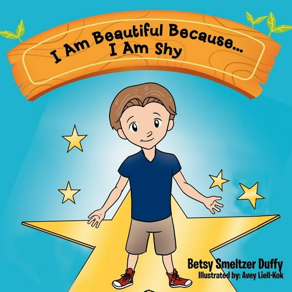 I Am Beautiful Because...I Am Shy (Paperback)