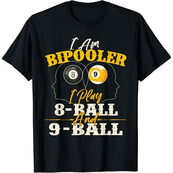 I Am Bipooler - Snooker Game Billiards Lover Pool Player T-Shirt