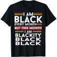 thumbnail image 1 of I Am Black Every Month But This Month I'm Blackity Black T-Shirt100% cotton, 1 of 5