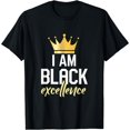 thumbnail image 1 of I Am Black Excellence T-Shirt, 1 of 6