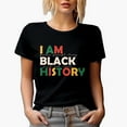 thumbnail image 1 of I Am Black History, African-American Gift, Black T-Shirt, Small, 1 of 5
