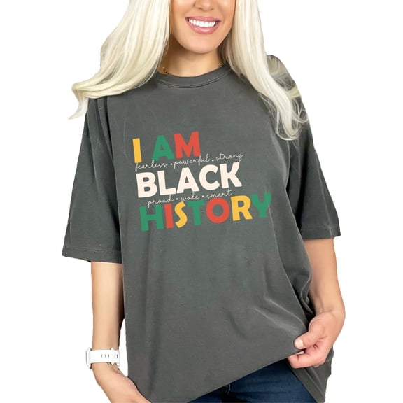 I Am Black History, African-American, Pepper Comfort Colors T-Shirt, Medium