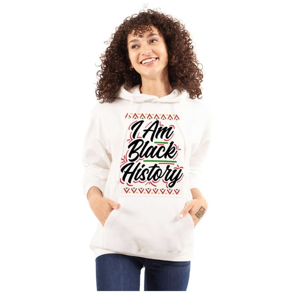 I Am Black History Empowerment Quote Hoodie Sweatshirt Women Brisco Brands M