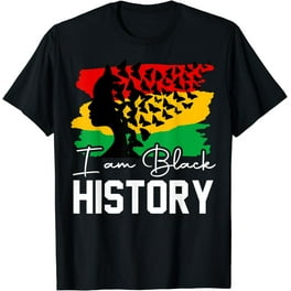 I Am Black History African American Black Pride T-Shirt I Am Black History African American Black Pride T-Shirt