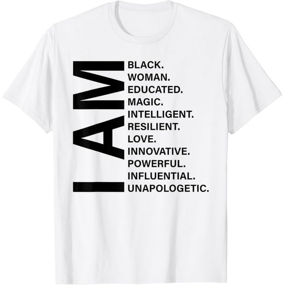 I Am Black Strong Black Woman Tshirt Black History Month T-Shirt