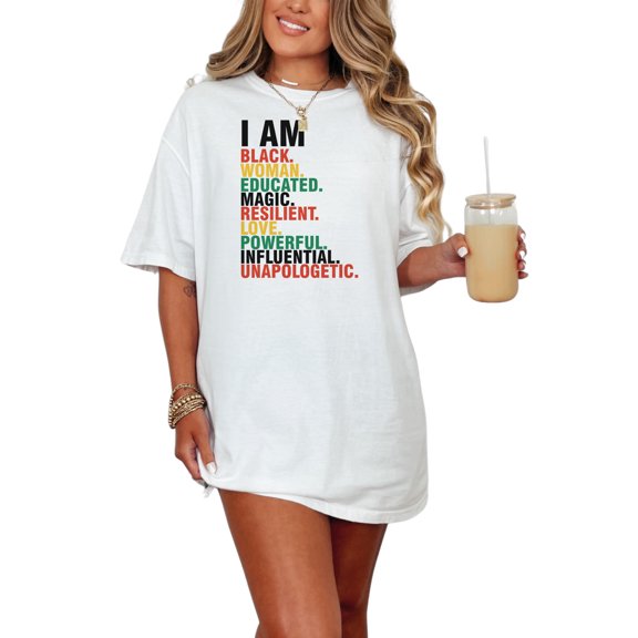 I Am Black Woman, Educated, Magic, Resilient, Black History Month, White Comfort Colors T-Shirt, Medium