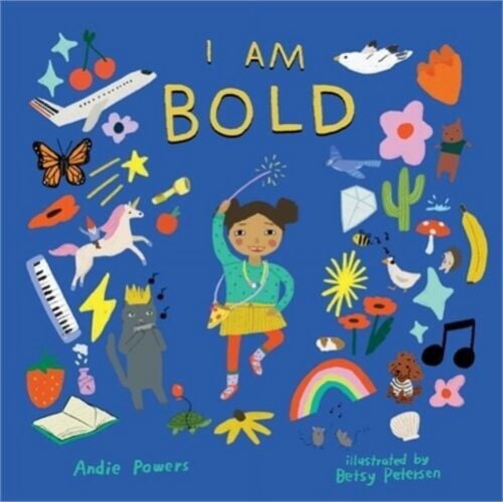 I Am Bold For Every Kid Who's Told They're Just Too Much (Hardback or