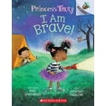 thumbnail image 1 of Pre-Owned I Am Brave!: An Acorn Book (Princess Truly #5): Volume 5 (Paperback) 133867689X 9781338676891, 1 of 1