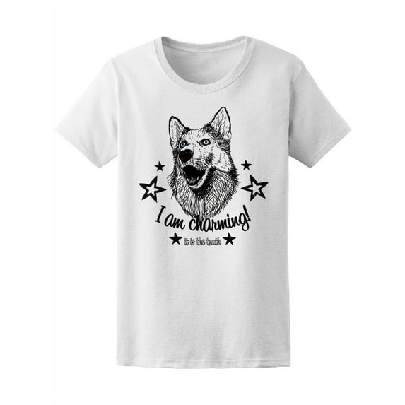 I Am Charming Husky Dog T-Shirt Women -Image by Shutterstock, Female Small