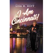 I Am Cincinnati! Hardcover