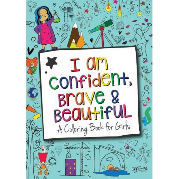 Pre-Owned I Am Confident, Brave & Beautiful: A Coloring Book for Girls Paperback