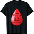 thumbnail image 1 of I Am Covered By The Blood Of Jesus T-Shirt, 1 of 4