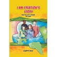 thumbnail image 1 of I Am Creation's Story : Talks on Life's Lessons for Teens (Paperback), 1 of 1