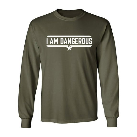 I Am Dangerous Adult Long Sleeve T-shirt