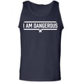 thumbnail image 1 of I Am Dangerous Adult Tank Top, 1 of 3