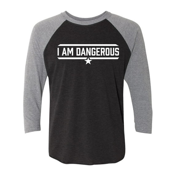 I Am Dangerous Unisex 3/4 Sleeve Baseball Raglan Tee