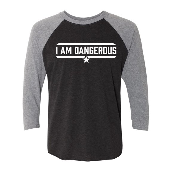 I Am Dangerous Unisex 3/4 Sleeve Baseball Raglan Tee
