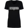 thumbnail image 1 of I Am Dangerous Womens V-Neck T-Shirt, 1 of 2