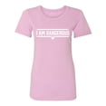 thumbnail image 1 of I Am Dangerous Womens crewneck tee, 1 of 3