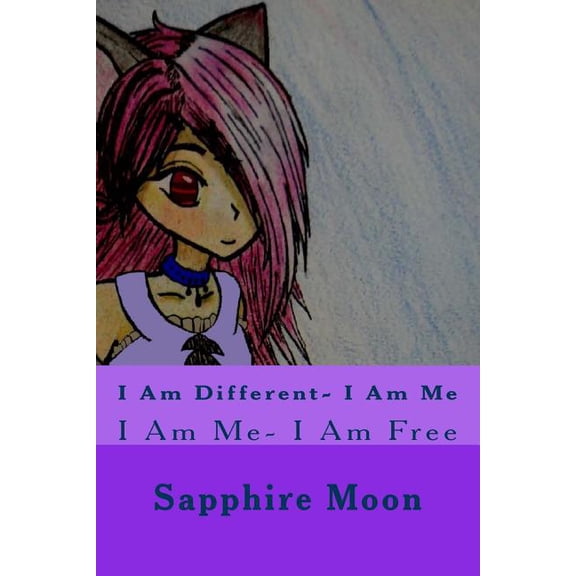 I Am Different- I Am Me : I Am Me- I Am Free (Paperback)