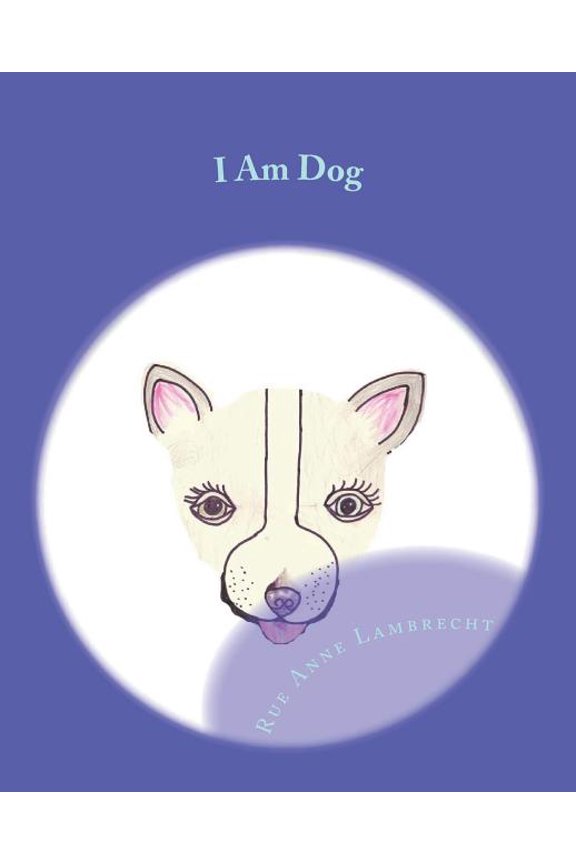 I Am Dog (Paperback)