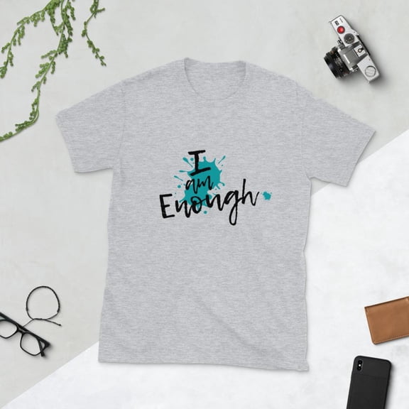 I Am Enough Short-Sleeve Unisex T-Shirt