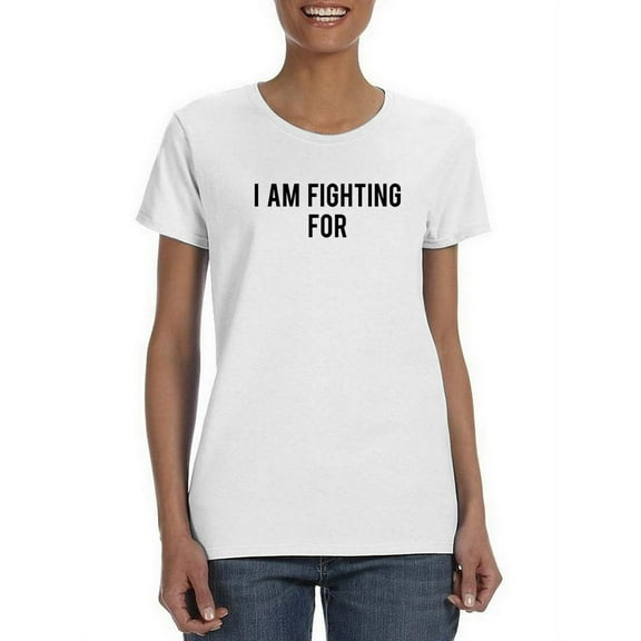 I Am Fighting For DACA Movement Women White Immigrant T-Shirt, Female x-Large