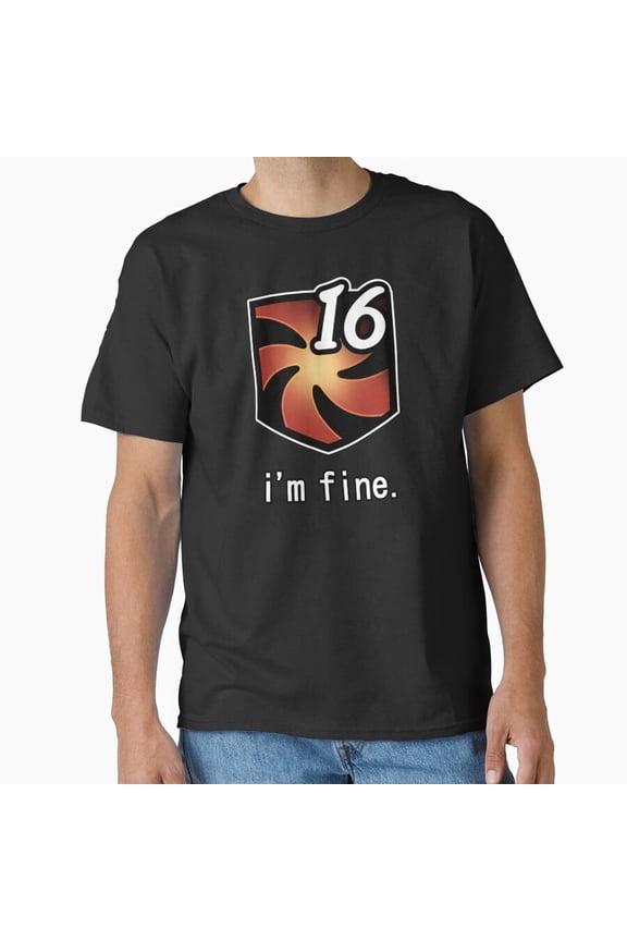 I Am Fine Vuln Stacks Funny FFXIV Gaming Graphic Retro Gamer Humor Unisex Classic T-Shirt A530, From S to 5XL
