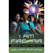 I Am Fire and Air, Paperback