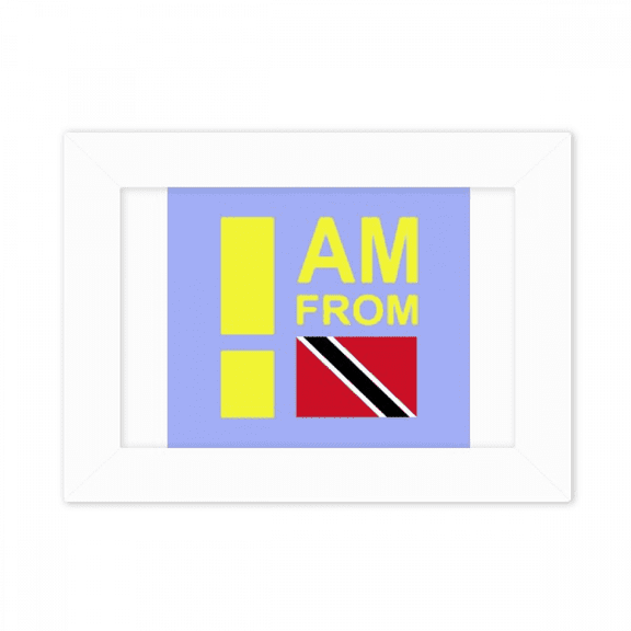 I Am From Trinidad Tobago Photo Mount Frame Picture Art Painting Desktop 5x7 inch