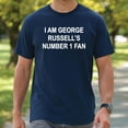 thumbnail image 1 of I Am George Russell’s #1 Fan T-Shirt, 1 of 5