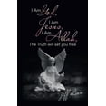 thumbnail image 1 of I Am God, I Am Jesus, I Am Allah, the Truth Will Set You Free, (Paperback), 1 of 1