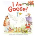 thumbnail image 1 of Pre-Owned I Am Goose! (Hardcover) 1328841596 9781328841599, 1 of 1