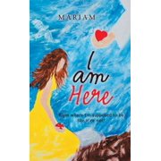 I Am Here Right Where Im Supposed to Be, Like It or Not!, Hardcover