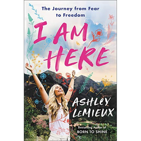 Pre-Owned I Am Here: The Journey from Fear to Freedom (Hardcover) 0063027801 9780063027800