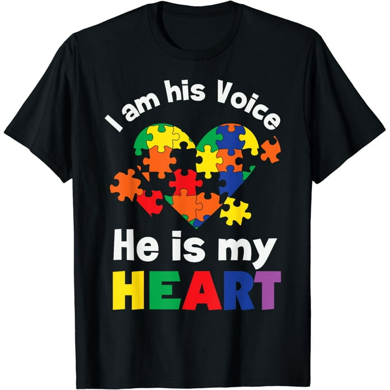 I Am His Voice He Is My Heart T Shirt Autism Awareness Moms I Am His Voice He Is My Heart T Shirt Autism Awareness Moms