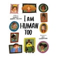thumbnail image 1 of I Am Human Too, (Hardcover), 1 of 1