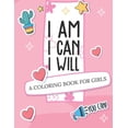 thumbnail image 1 of I Am I Can I Will: A Coloring Book For Girls Confidence Building, (Paperback), 1 of 1