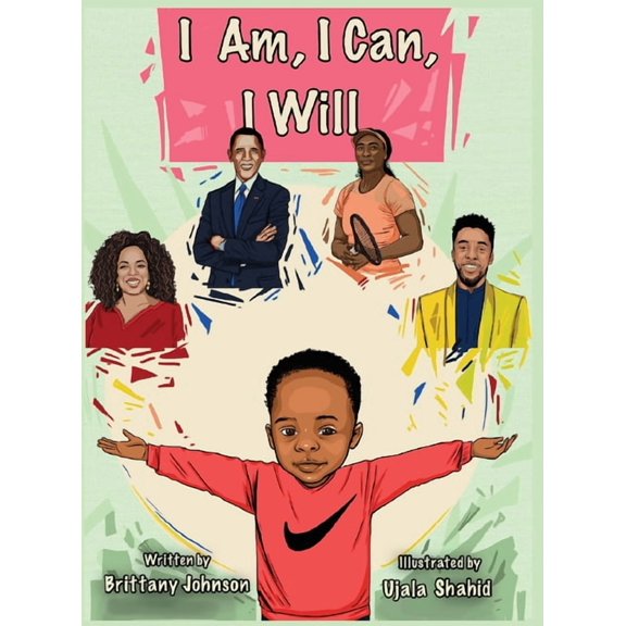 I Am, I Can, I Will, (Hardcover)